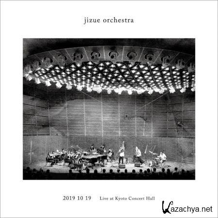jizue - jizue orchestra Live at Kyoto Concert Hall 2019.10.19 (2020)