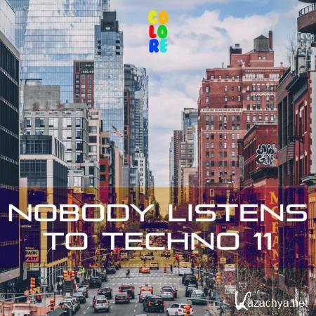 Nobody Listens to Techno 11 (2020)