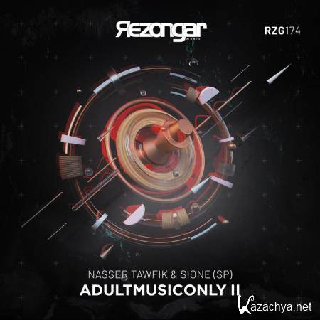 Nasser Tawfik and Sione (SP) - Adultmusiconly II (2020)