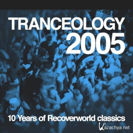 Tranceology 2005 (10 Years Of Recoverworld) (2020)