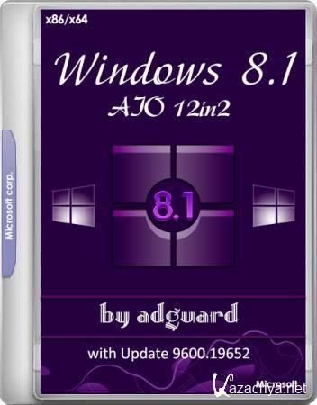Windows 8.1 with Update 9600.19652 AIO 12in2 by adguard v.20.03.11 (x86/x64/RUS)