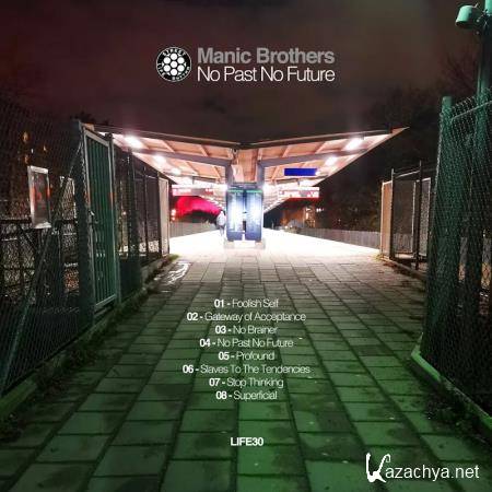 Manic Brothers - No Past No Future (2020)