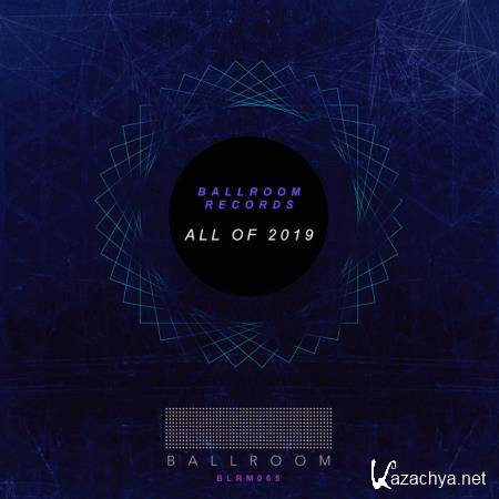 Ballroom - All of 2019 (2020)