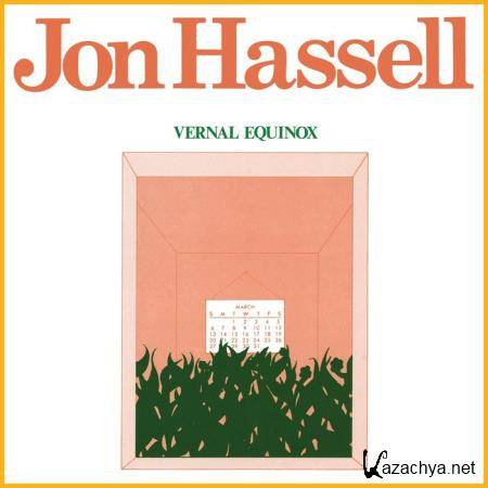Jon Hassell - Vernal Equinox (Remastered) (2020)