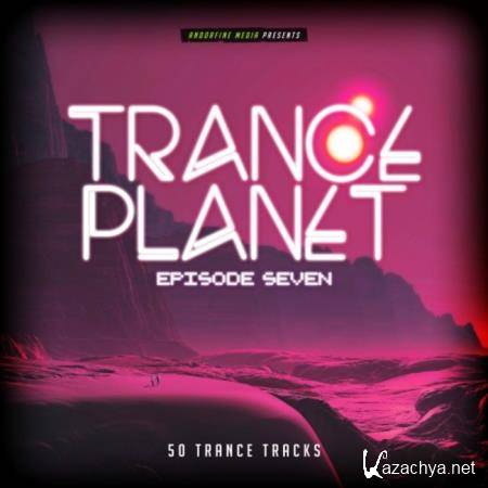 Trance Planet - Episode Seven (2020)
