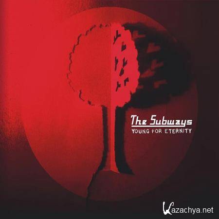 The Subways - Young for Eternity (Deluxe Edition) (2020)