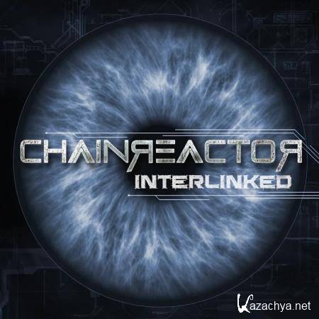 Chainreactor - Interlinked (2020)