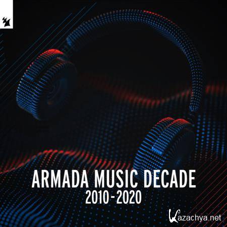 Armada Music Decade (2010 to 2020) (2020)
