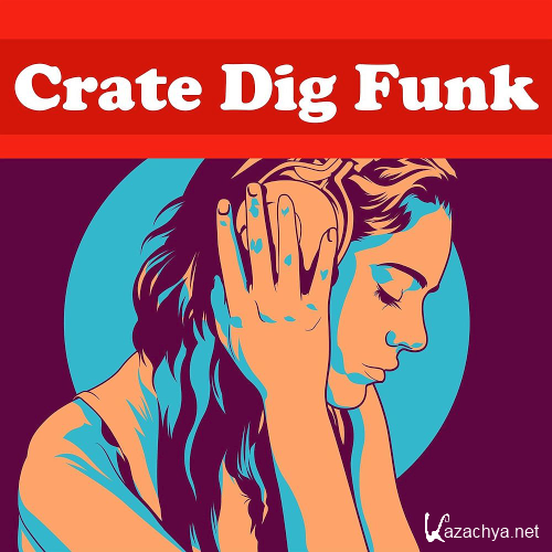 Crate Dig Funk - X5 Music Group (2020)