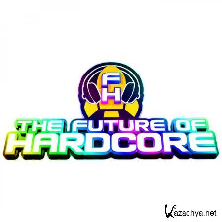 The Future Of Hardcore - Compilation Album (2020)