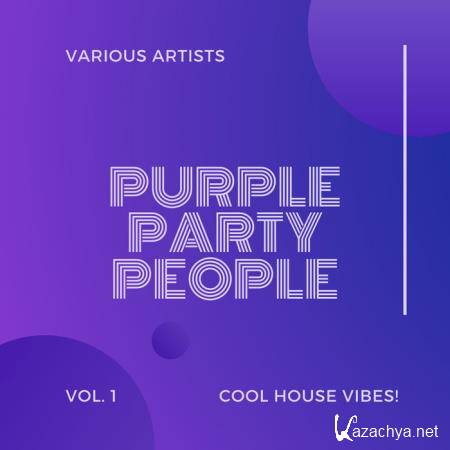 Purple Party People (Cool House Vibes), Vol. 1 (2020)