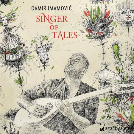 Damir Imamovic - Singer of Tales (2020)