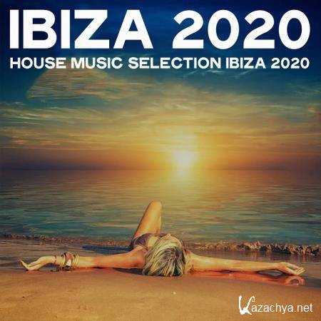 Ibiza 2020 (House Music Selection Ibiza 2020) (2020)