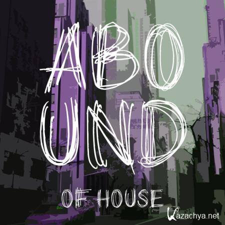 Abound of House, Part. 9 (2020)