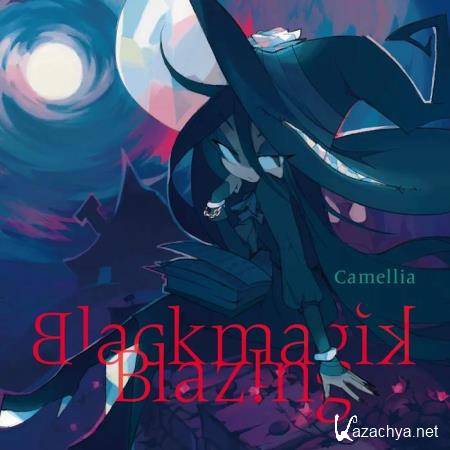 Camellia - Blackmagik Blazing (2020)