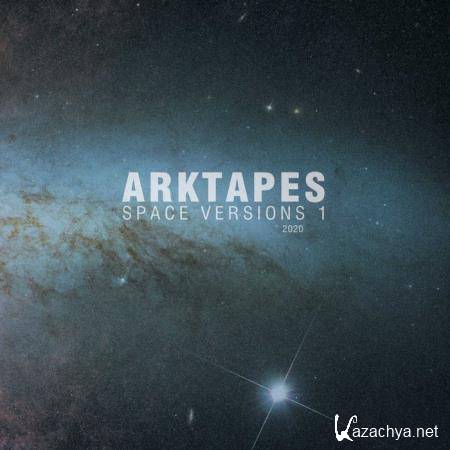 Arktapes - Space Versions 1 (2020)