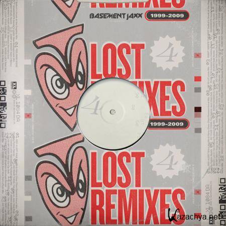 Basement Jaxx - Lost Remixes (1999-2009) (2020) 