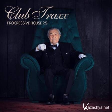 Club Traxx - Progressive House 25 (2020)