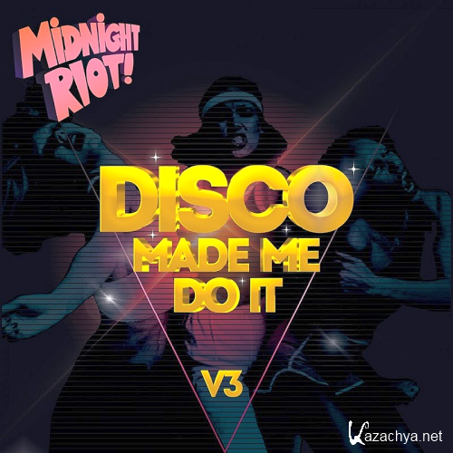 Disco Made Me Do It Vol. 3 (2020)