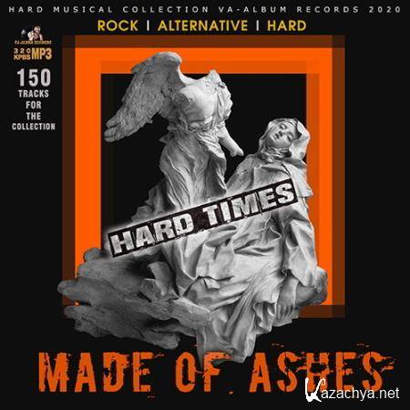 Made Of Ashes: Hard Rock Times (2020)