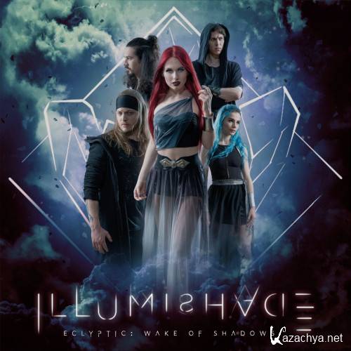 Illumishade - Eclyptic Wake Of Shadows (2020)