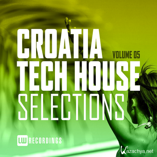 Croatia Tech House Selections Vol. 05 (2020)