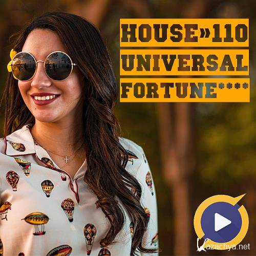 House 110 Universal Fortune (2019)