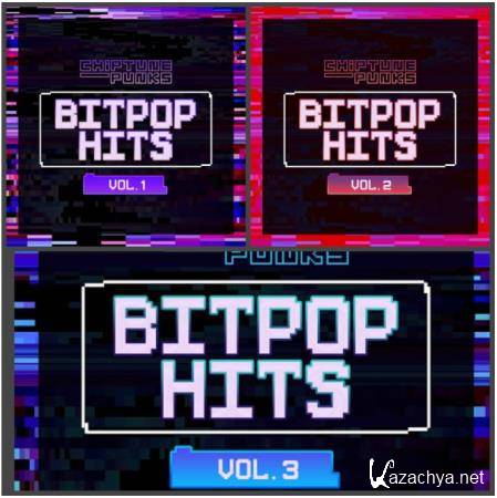 Chiptune Punks - Bitpop Hits, Vol. 1-3 (2020)
