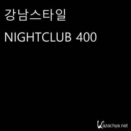 Gangnamstyle - NIGHTCLUB 400 (2020)