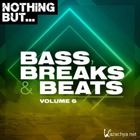 Nothing But... Bass Breaks And Beats Vol 06 (2020) 