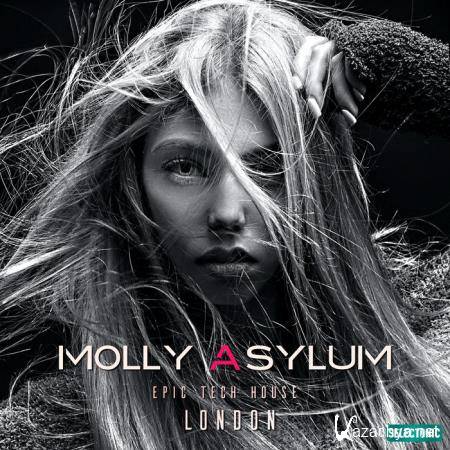 Molly Asylum: Epic Tech House London (2020)
