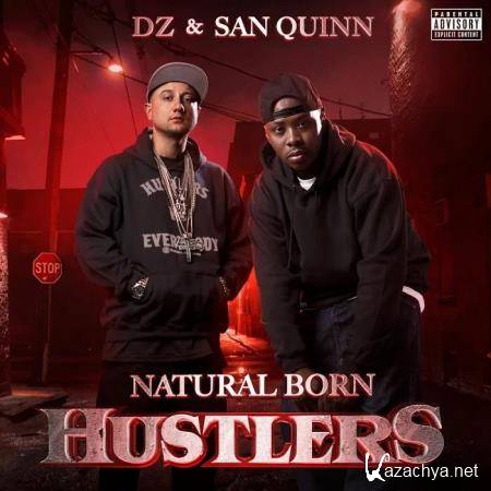 DZ & San Quinn - Natural Born Hustlers (2020)