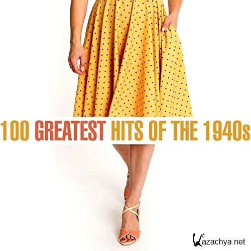 100 Greatest Songs of the 1940s (2020)