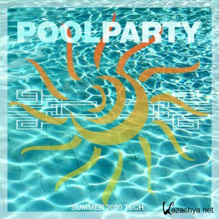 Pool Party Summer 2020 Tech (2020)