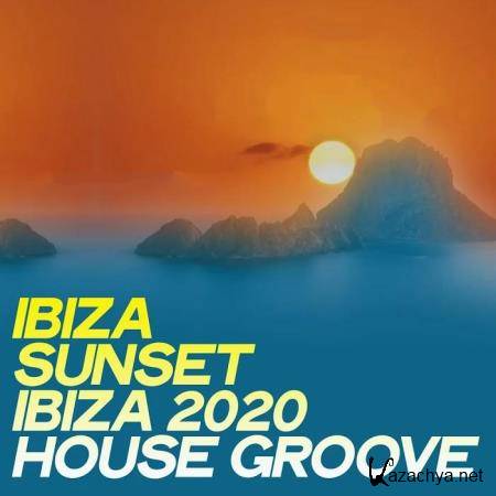 Ibiza Sunset: Ibiza 2020 House Groove (2020) 