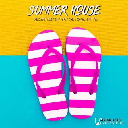 Summer House (Selected by Dj Global Byte) (2020)
