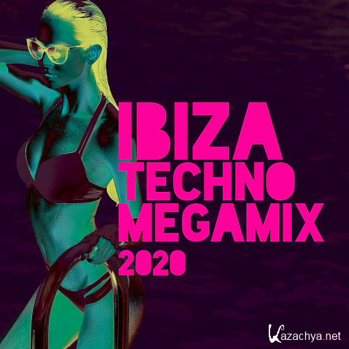 Ibiza Techno Megamix (2020)