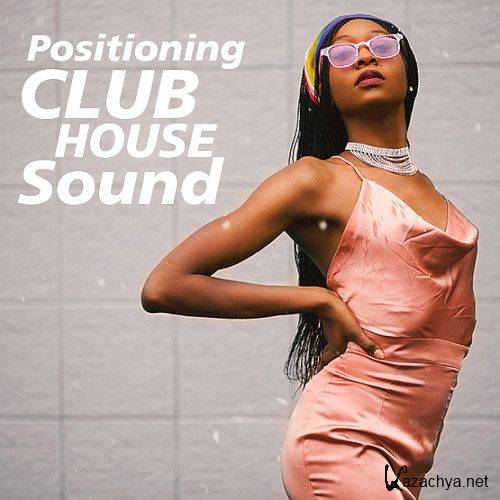 VA - Positioning Club House Sound Vol.2(2019)
