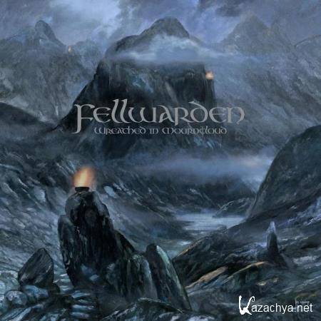Fellwarden - Wreathed in Mourncloud (2020)