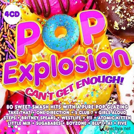 VA - Pop Explosion: Can't Get Enough! (4CD) (2020)