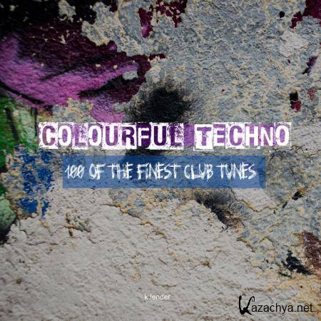 Colourful Techno 100 Of The Finest Club Tunes (2020)