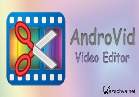 AndroVid Pro Video Editor 4.1.4.4 [Android]
