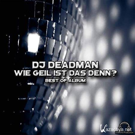 DJ Deadman - Wie Geil Ist Das Denn? (2020)