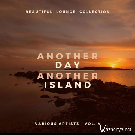 Another Day, Another Island (Beautiful Lounge Collection), Vol. 4 (2020)