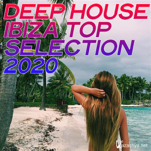 Deep House Ibiza Top Selection (2020)