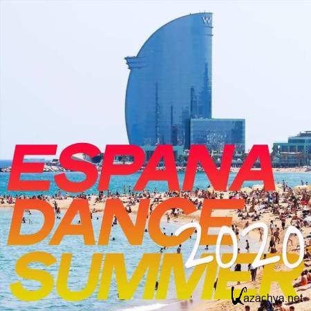 Espana Dance Summer (The Best House Music Summer 2020) (2020)