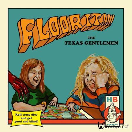 The Texas Gentlemen - Floor It!!! (2020)