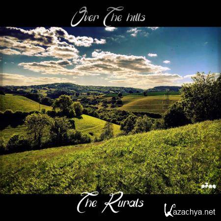 The Rurals - Over the Hills (2020)