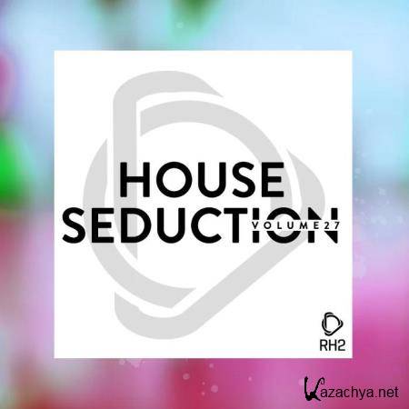 House Seduction, Vol. 27 (2020) 