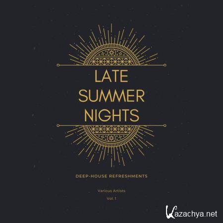 Late Summer Nights (Deep-House Refreshments), Vol. 1 (2020)